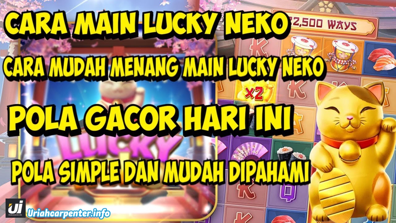 Cara Menang Main Slot Lucky Neko Dari PG Soft Terbaru