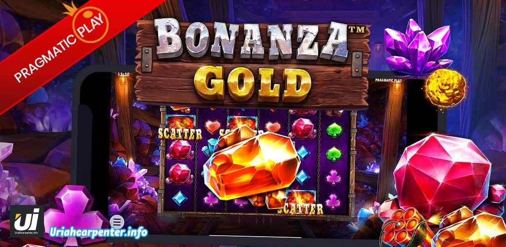 Tips Terbaru Main Slot Dengan Mudah Menang di Bonanza Gold.